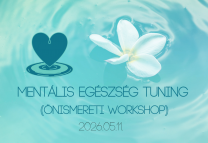 Mentális egészség tuning (önismereti workshop)